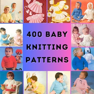 400 Baby Knitting Patterns Bundle Old Vintage Magazines Newborn to Toddler Boy Girl Cardigan Matinee Jacket Jumper Dress DK 4 ply 3 ply PDF