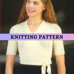 Ballet Wrap Top Knitting Pattern Wrapped Top Pattern Girl Ballet Sweater V-neck Short Sleeve Knitting Pattern Tie Top 4 ply Downloadable PDF