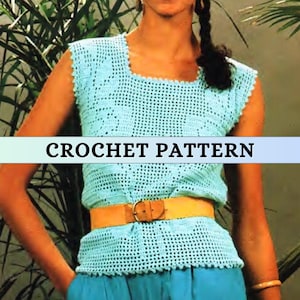 Filet Crochet Top Pattern 80s Vintage Lacy Blouse Chain Floral Pattern for Women Summer Top Sleeveless Square Neck Top Mesh Stitch PDF