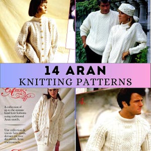 Peut inclure: Une collection de 14 modèles de tricot Aran présentant des pulls blancs avec des motifs en câble complexes. Les modèles sont parfaits pour créer des vêtements confortables et élégants.