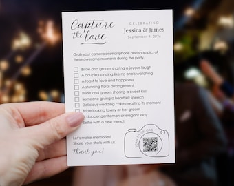 May include: White card with black text that says "Capture the love" and "Celebrating Jessica & James September 9, 2026". The card has a list of wedding moments to photograph, such as "Bride and groom sharing a joyous laugh" and "A couple dancing like no one's watching". The card also has a QR code and the text "Scan to upload".