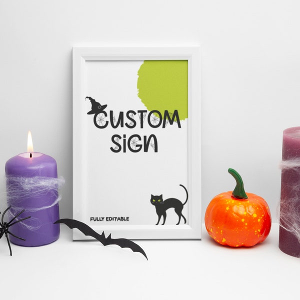 Halloween Custom Sign Template, Printable Halloween Sign, Editable Custom Sign, Halloween Design 5x7, 4x6, 8x10, A4, A5 Sign | ID: CS122