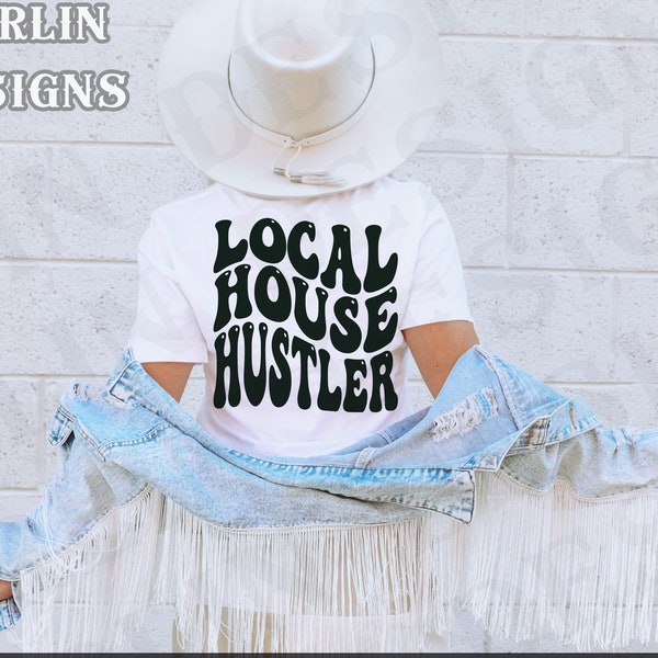 Local House Hustler Girl Realtor SVG PNG, Hippie Svg, Real Estate SVG, Realtor Era svg, Your Home Girl svg, Trendy Shirt Sublimation Designs