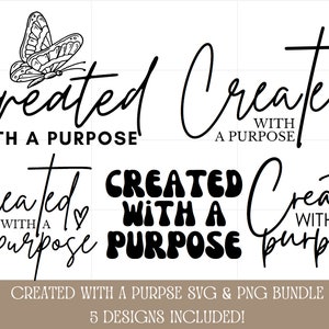 Created with a Purpose SVG PNG - Religious svg - Butterfly svg - Inspirational svg - Christian svg - You Matter Svg - Faith Svg SVG Bundle