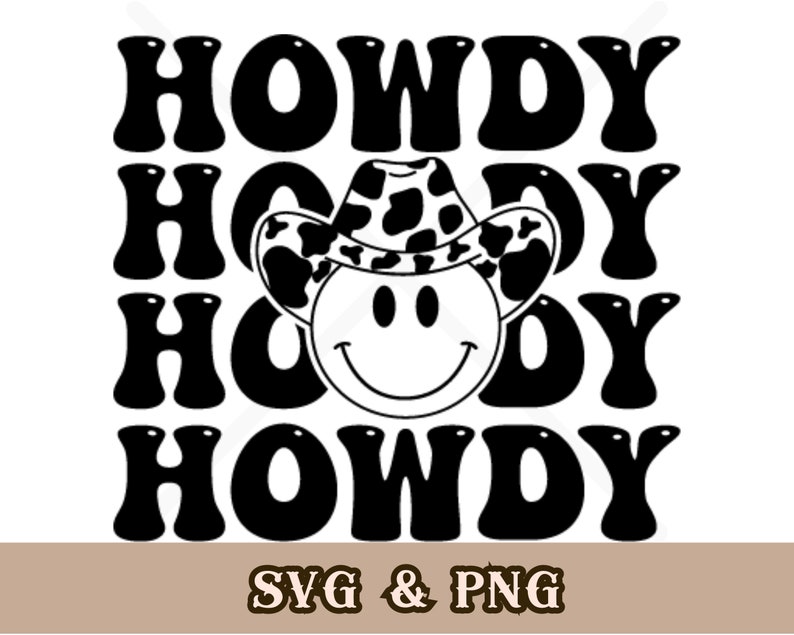 Howdy Rodeo SVG, Hippie Svg, Cow Cowboy Hat SVG, Smiley Face Svg, Retro ...