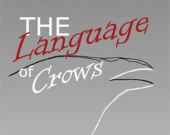 The Language of Crows: The crows.net Book of the American Crow door Michael Westerfield.  Inclusief cd met vocalisaties van kraaien.
