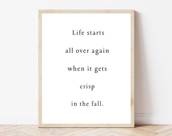 Life Starts All Over Again When It Gets Crisp in the Fall Digital Art. Autumn Wall Décor. Instant Download.