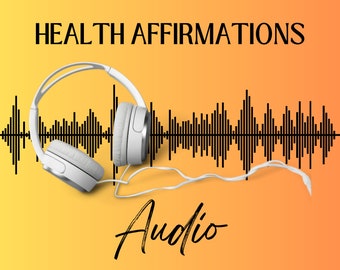 Health Affirmations Audio, Self Care audio, Stress relief, Guided Positive Statements, Mindful Wellness Audio, Wellness, Daily, Guided, I AM