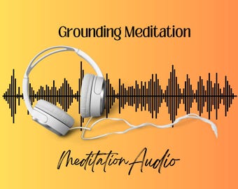 Meditación guiada de conexión a tierra: Enraizar, liberar, restaurar (Descarga digital)