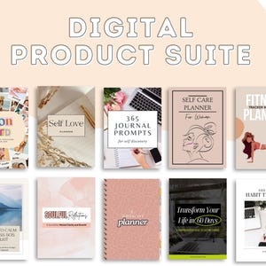 May include: A collection of digital planners and journals, including a vision board, self-love prompts, and fitness tracker. The text "DIGITAL PRODUCT SUITE" is at the top. Other titles include "Chaos to Calm" and "Transform Your Life in 60 Days."