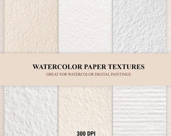 May include: A collection of six distinct watercolour paper textures in shades of white and cream, featuring varied rough and fibrous surfaces. A central horizontal band displays the text WATERCOLOR PAPER TEXTURES, GREAT FOR WATERCOLOUR DIGITAL PAINTINGS, 300 DPI, HIGH RESOLUTION.