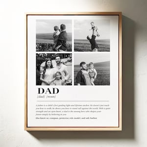 May include: A framed black and white photo collage featuring four family photos. The word "DAD" is printed below the photos, along with a definition. The frame is made of light-colored wood.