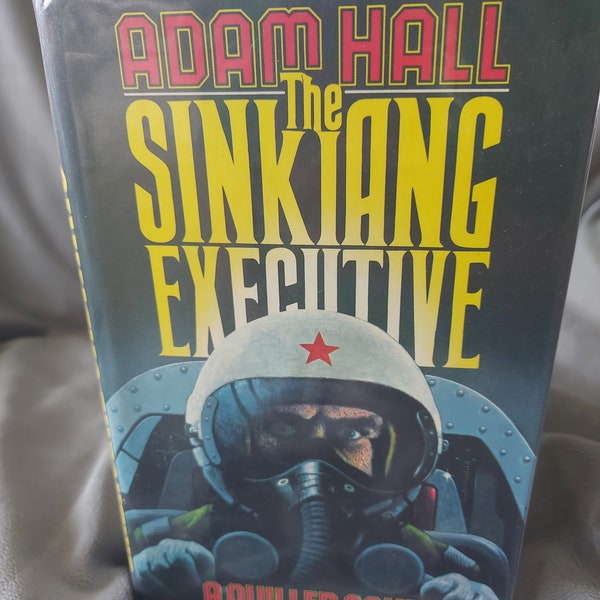 The Sinkiang Executive by Adam Hall. First Edition/First printing Hardback book. Published by Trevor Enterprises in 1978.