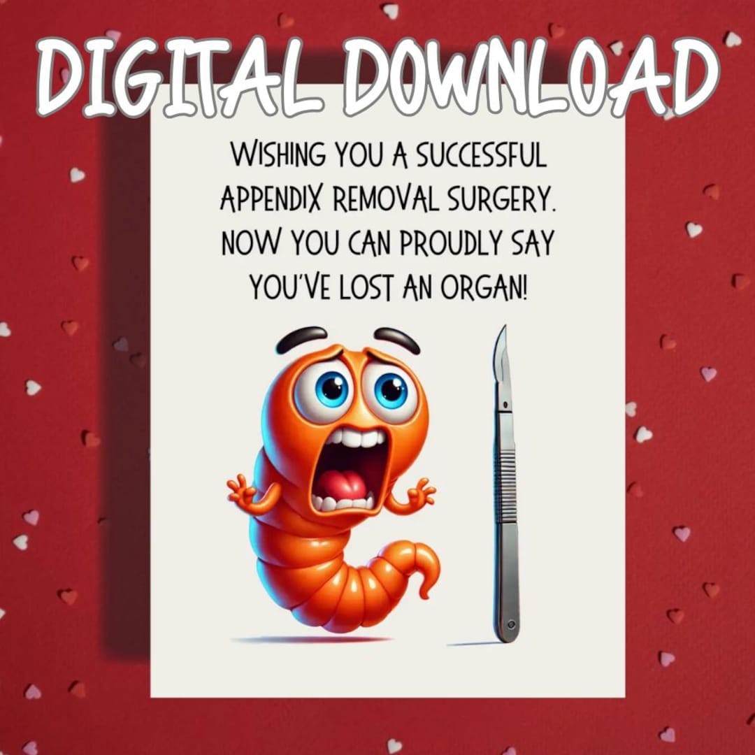 Funny Appendix Printable Card Appendix Removal Get Well Digital ...