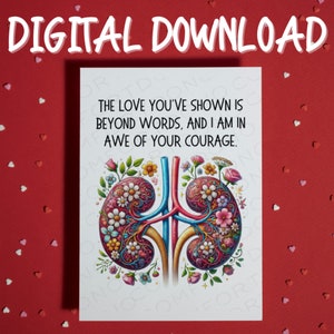 Geschenk für Nierenspender Niere Transplantation Die Liebe, die du gezeigt hast Druckbare Karte Digitaler Download Medizinisches Geschenk Danke Organspende