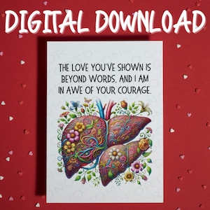 Cadeau pour un donneur de foie, greffe du foie L'amour que vous avez montré Carte imprimable Téléchargement numérique Cadeau médical Merci don d'organes