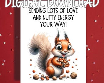Lustige Ermutigung druckbare Karte mit Eichhörnchen, nussige Energie get Well, digitaler Download Aufmunterung