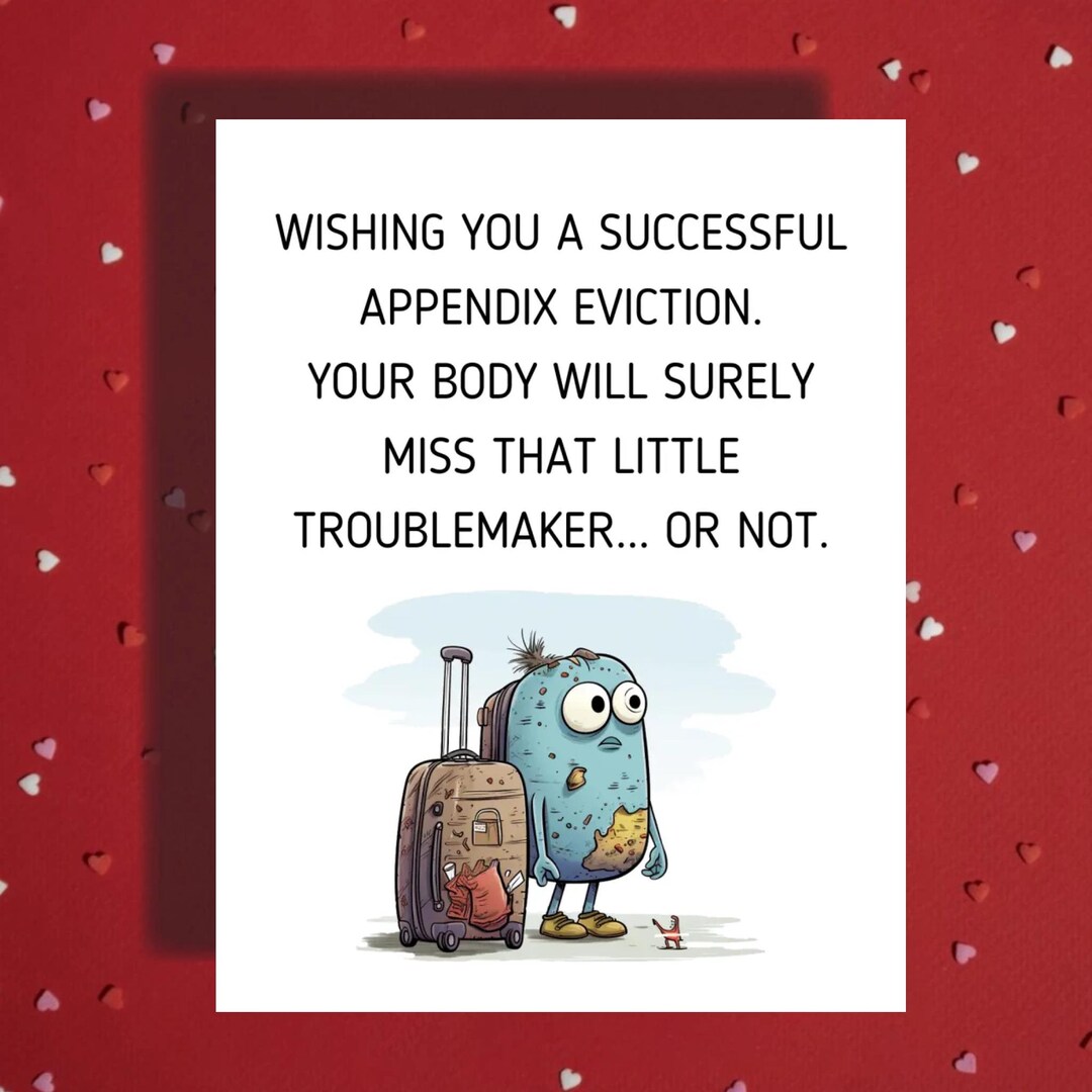 Funny Appendix Surgery Card Appendix Eviction Get Well Humor - Etsy