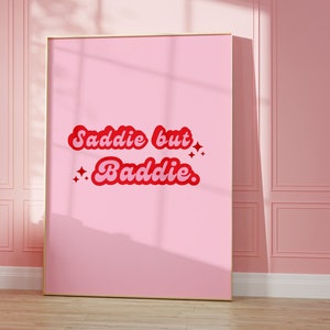 Saddie but baddie wall art instant digital download Sassy Funky wall art printable retro pink retro funny wall art college dorm posters