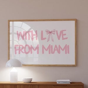 Miami Wall Art Print With Love from Digital Download Poster Horizontal Heading Pink College Dorm Print Trendy Girly Apartment Decor Bedroom