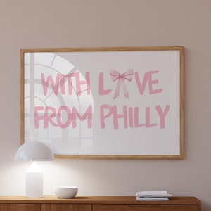 Philly Wall Art Print With Love from Digital Download Poster Horizontal Heading Pink College Dorm Print Trendy Girly Apartment Decor Bedroom