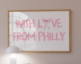 Philly Wall Art Print With Love from Digital Download Poster Horizontal Heading Pink College Dorm Print Trendy Girly Apartment Decor Bedroom