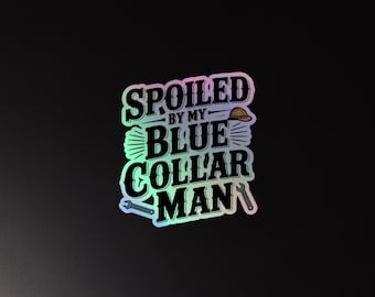 Blue Collar Wife Sticker: Funny Vinyl Decal Gift