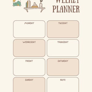 K&ouml;nnte beinhalten: Ein beigefarbener Wochenplaner mit minimalistischem Design. Der Planer enth&auml;lt K&auml;stchen f&uuml;r jeden Wochentag sowie einen Notizbereich. Die Worte "WEEKLY PLANNER" sind in einer braunen, dekorativen Schriftart gehalten. Oben befindet sich eine kleine Illustration eines Regals mit B&uuml;chern und einer Pflanze.