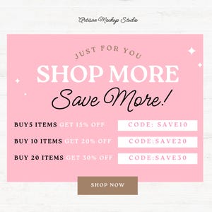 K&ouml;nnte beinhalten: Rosa-wei&szlig;es Grafik mit dem Text "JUST FOR YOU SHOP MORE Save More!" mit einer Liste von Rabattcodes f&uuml;r den Kauf von 5, 10 oder 20 Artikeln. Die Codes sind SAVE10, SAVE20 und SAVE30. Ein Button unten sagt "SHOP NOW".