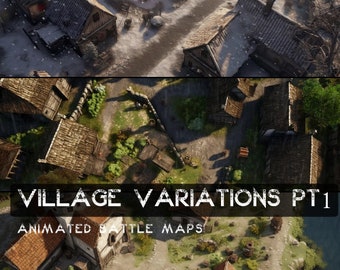 May include: A collection of animated battle maps featuring a medieval village with various buildings, roads, and trees. The maps are designed for use in tabletop games and role-playing games. The text on the image reads "Village Variations Pt 1 Animated Battle Maps".