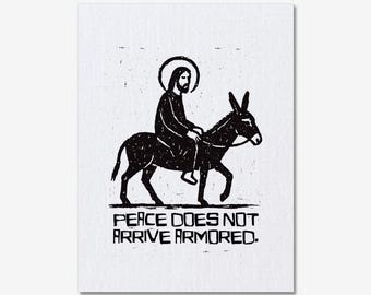 Jesus Art Print | Peace Does Not Arrive Armored, 5x7 Black Ink Relief