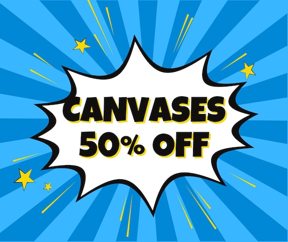 Overstock Canvas Sale - Ready to Ship