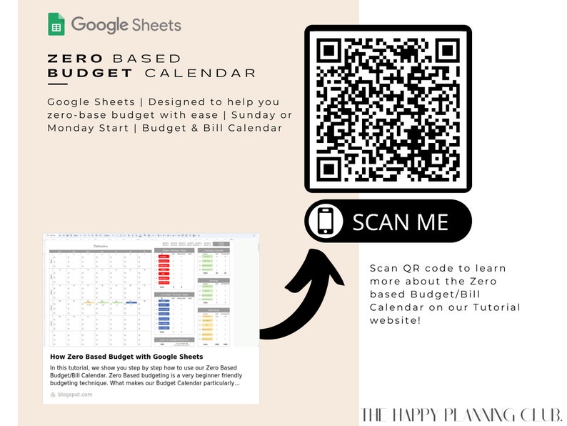 May include: A Google Sheets template for a zero-based budget calendar. The template is designed to help you budget with ease and includes a Sunday or Monday start option. The image also includes a QR code to learn more about the zero-based budget calendar on the website.