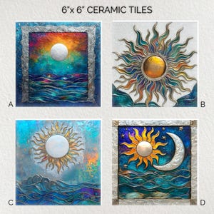 May include: Four 6" x 6" ceramic tiles with celestial designs. Each tile features a sun, moon, or ocean scene in vibrant colors. The tiles have a textured appearance and are framed with a silver border. The text "6" x 6" CERAMIC TILES" is at the top.