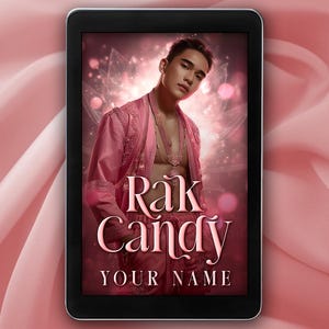 May include: A book cover with a pink background and a man in a pink shirt. The title of the book is "Rak Candy" and the author's name is "YOUR NAME".