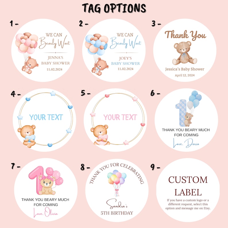 Puede incluir: Nueve dise&ntilde;os diferentes para etiquetas redondas de favor que presentan un oso de peluche con globos. Las etiquetas incluyen texto como "We Can Bearly Wait", "Thank You Beary Much" y "Custom Label".