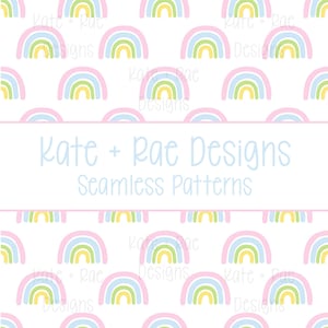 May include: A seamless pattern featuring pastel rainbows in pink, blue, and yellow on a white background. The text "Kate + Rae Designs Seamless Patterns" is displayed in light blue.