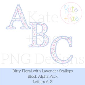May include: The letters A, B, and C are displayed in a floral pattern with lavender scalloped edges. The design includes a light blue border and a white background. The image also includes the text "Bitty Floral with Lavender Scallops" and "Block Alpha Pack".