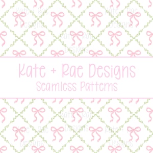 May include: Seamless pattern design featuring pink bows and green vines arranged in a grid on a white background. The text "Kate + Rae Designs Seamless Patterns" is displayed in pink.