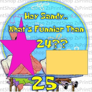 Downloadable Digital Cake Topper! What&#39;s funnier than 24? 25 Funny