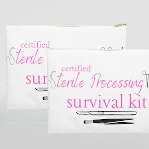 May include: Two white canvas zipper pouches with gold zips. The pouches feature pink text reading "certified Sterile" and "Sterile Processing Tech survival kit". Black medical tool illustrations are also present.