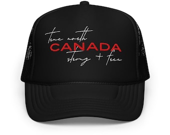 True North Canada Foam trucker hat, Canadian Pride Hat, Canada is not for sale hat, Canada Love hat, Love My Canada hat, Canadian Pride hat