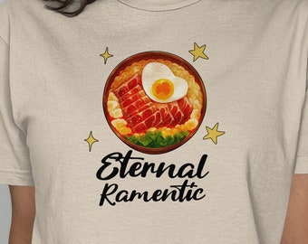 Eternal Ramentic Shirt, Valentine's Ramen Graphic Tee, Foodie Gift