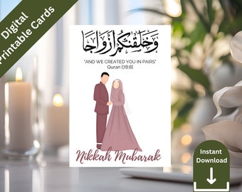 May include: A digital printable card with an illustration of a couple in traditional Islamic clothing. The card features Arabic calligraphy that reads "And We Created You in Pairs" (Quran 78:8) and the text "Nikkah Mubarak".