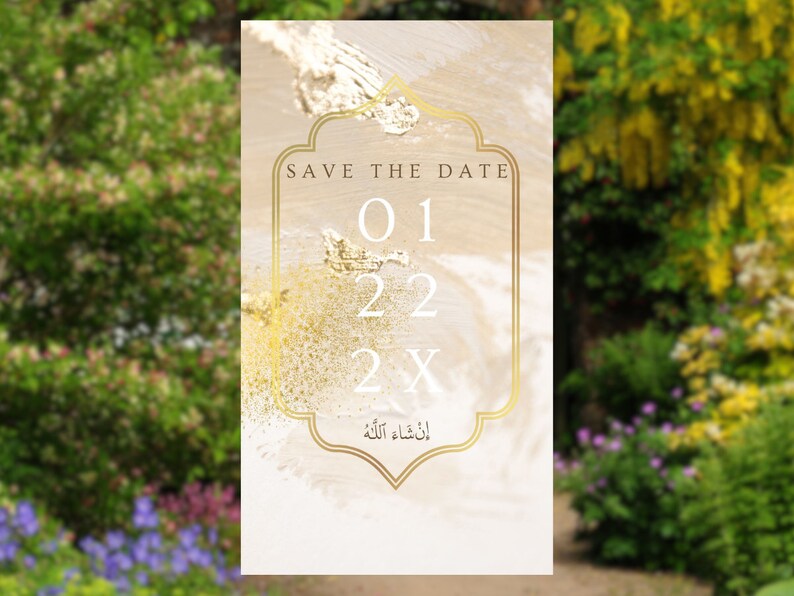 May include: A save the date card with a gold and white abstract background. The text "Save the Date" is in a gold frame. The date "01 22 2X" is written in large gold numbers. The text "إن شاء الله" is written in Arabic in a gold frame.