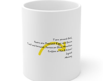 Personalized 11 oz Ceramic Coffee Mug for Daughter, Grand-daughter, God-Daughter,  Blue Mountain coffee.