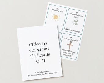 Kids Catechism Flashcards: Westminster Shorter Catechism Q1-71 (Printable)