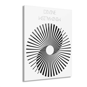 May include: Black and white abstract art print with the text "DIVINE MINIMALISM". The design features a circular pattern of radiating lines.