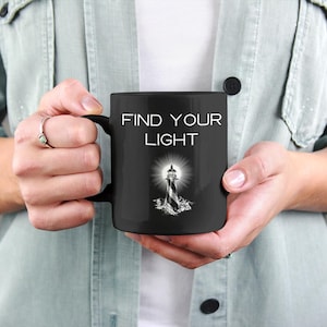 Find Your Light Mug – Lighthouse Coffee Cup – Inspirational Gift – Nautical Ceramic Mug – Motivational Ocean Decor Mug, Guidance quote mug