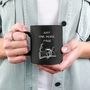 Just One More Page Book Lover Coffee Mug - Reader Gift for Bookworm Literary Enthusiast